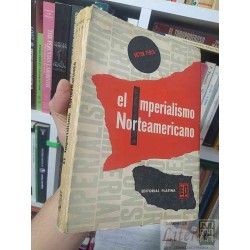El imperialismo Norteamericano  Víctor Perlo  Editorial...