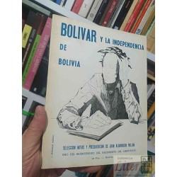 Bolívar y la independencia de Bolivia  Selección notas y...