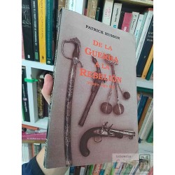 De la guerra a la rebelión  Patrick Husson Archivos de Historia Andina Huanta Siglo XIX 247 páginas formato grande