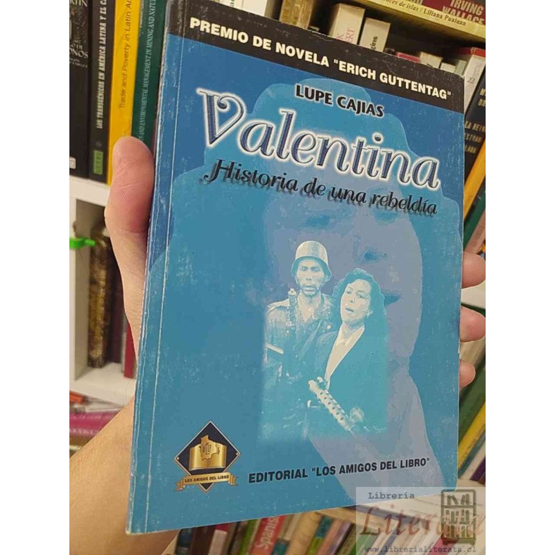 Valentina historia de una rebeldía  Lupe Cajias  Editorial Los Amigos del Libro