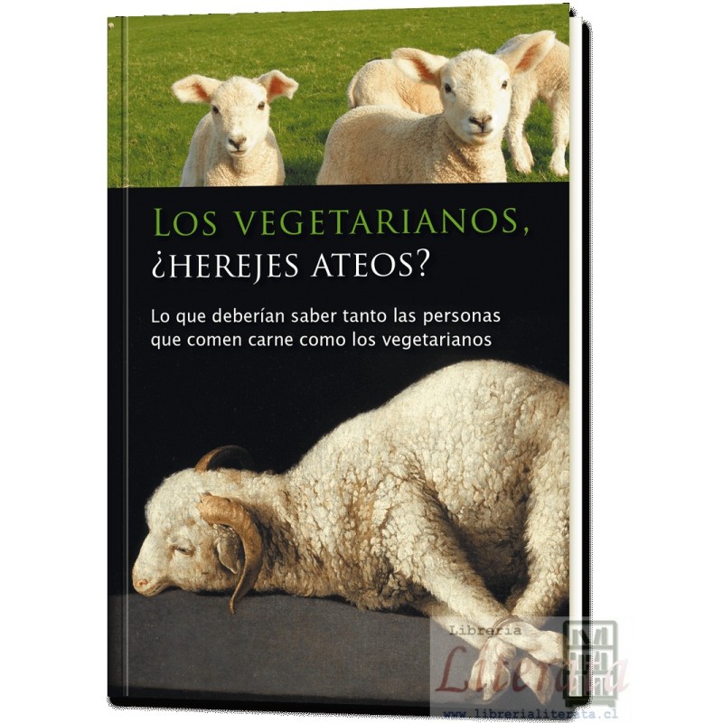 Los vegetarianos ¿herejes ateos? Ulrich Siefert Editorial Gabriele La Palabra 147 páginas