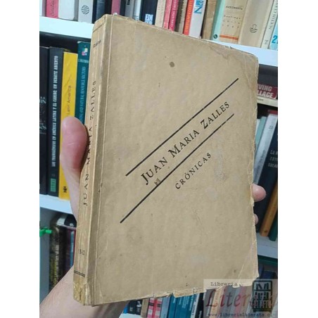 Crónicas  Juan María Zalles dedicado por autora 1942 Imprenta Universitaria