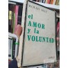 El amor y la voluntad  Rollo May  Editorial Emece 301 páginas