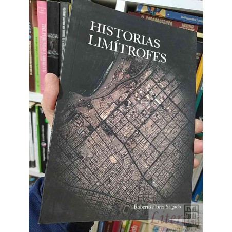 Historias limitrofes Roberto Flores Salgado AE