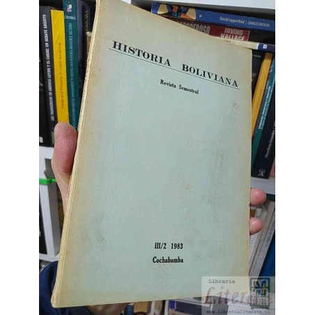 Historia Boliviana Revista Semestral III/2 1983 Varios autores Cochabamba