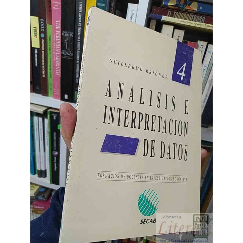 Análisis e interpretación de datos formación de docentes en investigación educativa 4  Guillermo Briones  Secab
