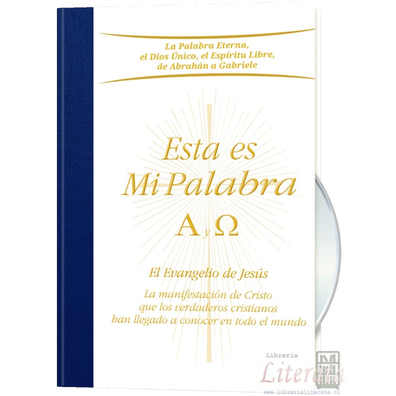 Esta es mi Palabra Alpha y Omega El evangelio de Jesús Vida Universal Editorial Gabriele La Palabra 1059 páginas tapas duras