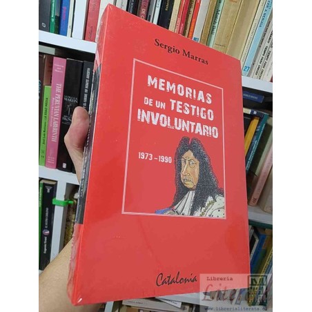 Memorias de un testigo involuntario 1973-1990  Sergio Marras  Catalonia