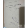 Código de Minería Saavedra  Abdon S Saavedra  Crítica de los proyectos para una nueva legislación Gisbert y Cía