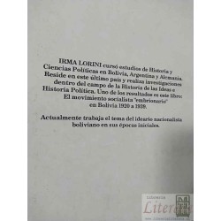 El movimiento socialista "embrionario" en Bolivia 1920-1939  Irma Lorini  Editorial "Los Amigos del Libro" 303 páginas