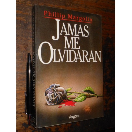 Jamás Me Olvidarán Phillip Margolin Ed. Vergara / Formato Gr
