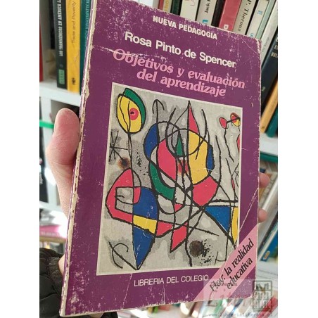 Objetivos y Evaluación del Aprendizaje  Rosa Pinto de Spencer Nueva Pedagogía Librería del Colegio