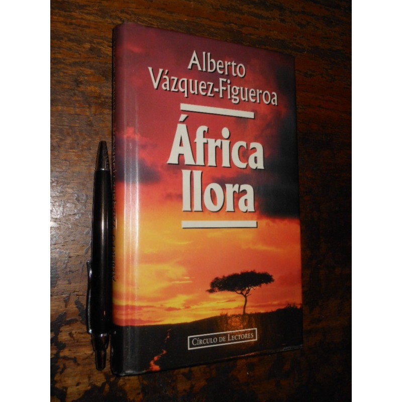África Llora Alberto Vázquez Figueroa Ed. Círculo De Lectore