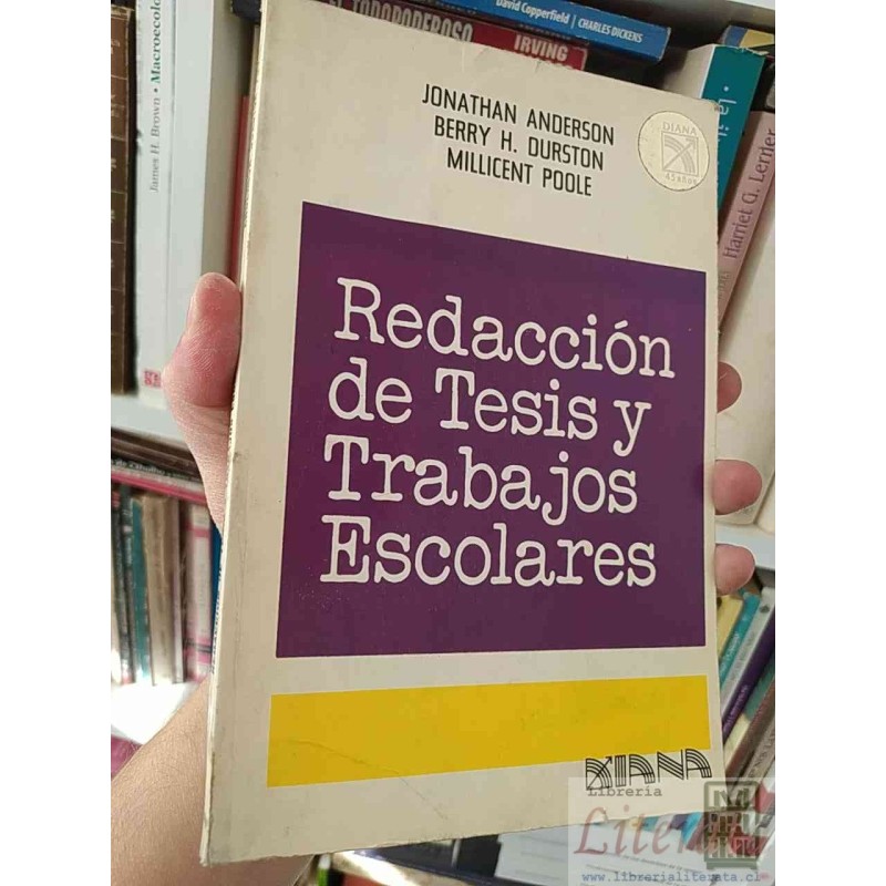 Redacción de Tesis y Trabajos Escolares  Jonathan Anderson, Berry H Durston, Millicent Poole  Editorial Diana