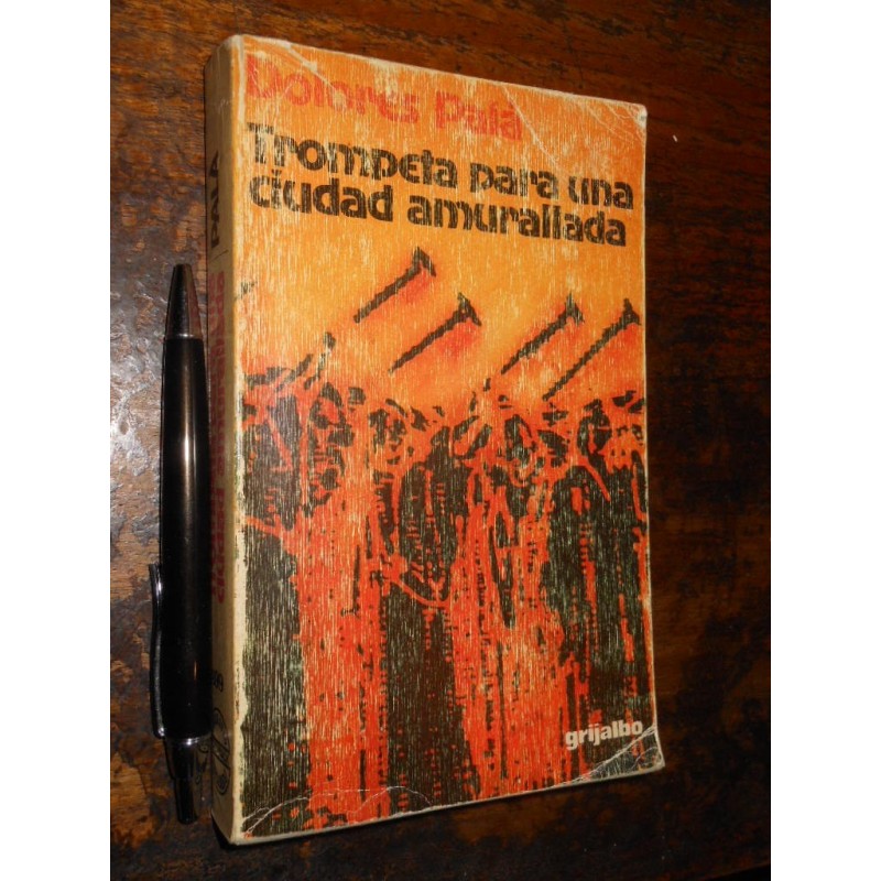 Trompeta Para Una Ciudad Amurallada Dolores Pala Ed. Grijalb