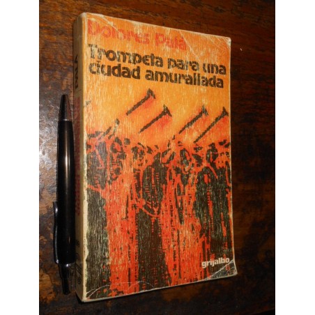 Trompeta Para Una Ciudad Amurallada Dolores Pala Ed. Grijalb