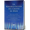 La rehabilitación del Cristo de Dios Martin Kubli Dieter Potzel Ulrich Sifert Editorial Gabriele La Palabra  700 páginas