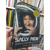 Sally Ride: America's first woman in space  Lynn Sherr Ed. Simon & Shuster EN INGLES 375 páginas