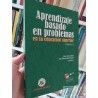 Aprendizaje basado en problemas en la educación superior I César Correa Arias, José Alberto Rúa Vásquez Universidad de M