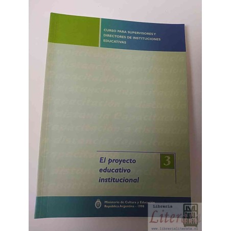 El proyecto educativo institucional Curso para supervisores y directores de instituciones educativas Ministerio de Cultu