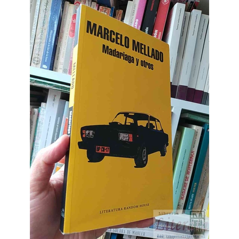 Madariaga y otros Marcelo Mellado Literatura Random House