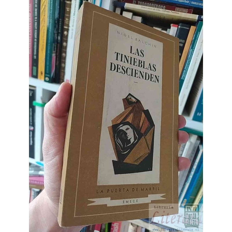 Las Tinieblas Descienden Nigel Balchin Emece La puerta de Marfil 286 páginas