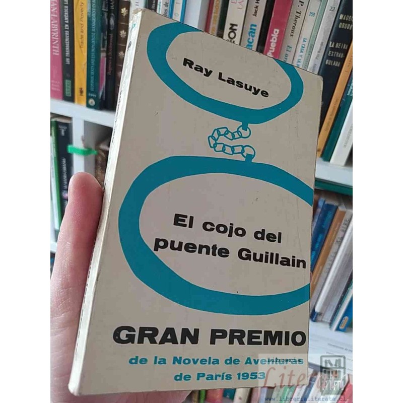 El Cojo del Puente Guillain Ray Lasuye Gran Premio de la Novela de Aventuras de París 1953
