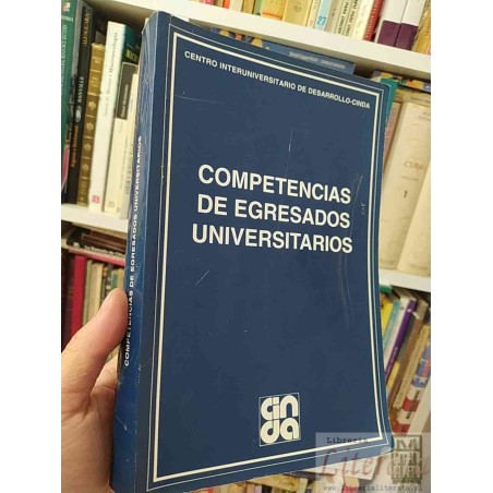 Competencias de egresados universitarios varios Centro Interuniversitario de Desarrollo-Cinda Chile 389 páginas