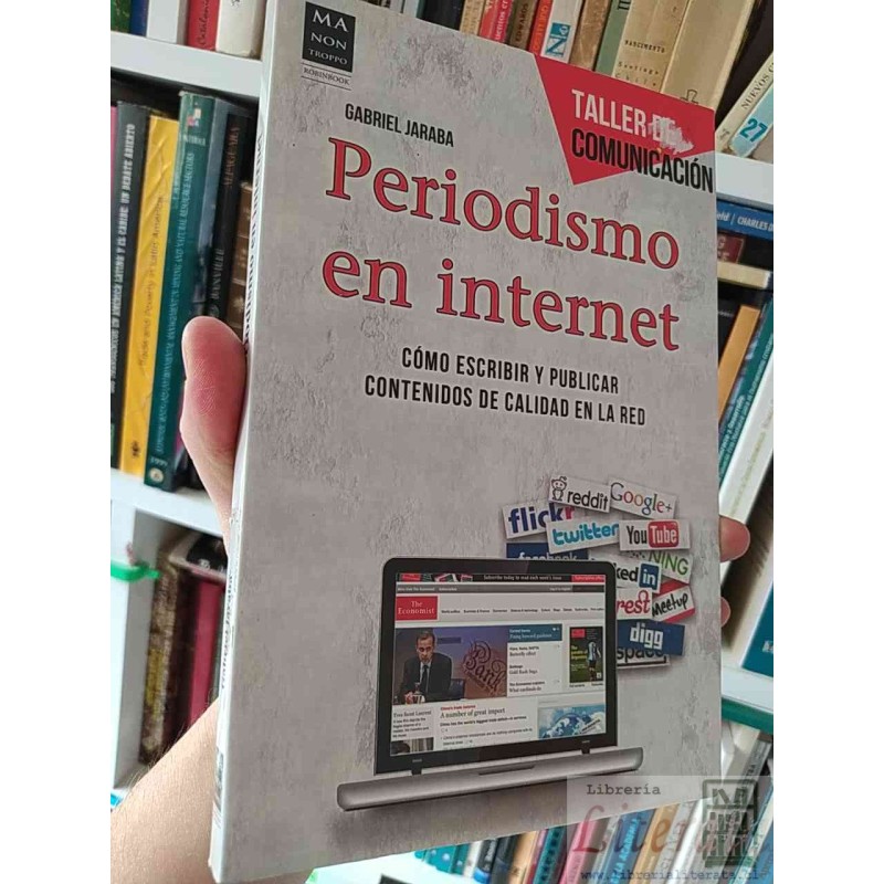 Periodismo en Internet: Cómo escribir y publicar contenidos de calidad en la red  Gabriel Jaraba  Ma Non Troppo Robinboo