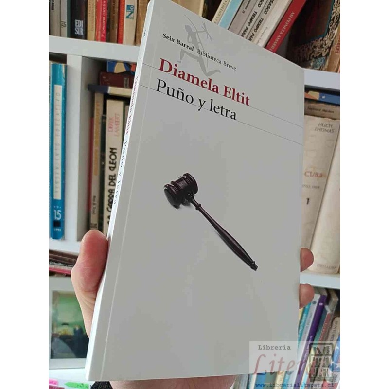 Puño y Letra  Diamela Eltit  Seix Barral, Biblioteca Breve SOLO ORIGINALES