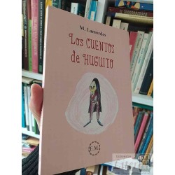 Los Cuentos de Huguito  M Lamordes  EM ediciones