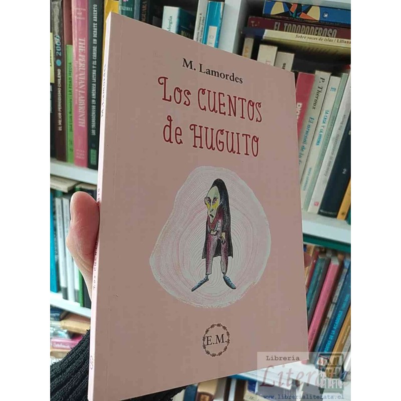 Los Cuentos de Huguito  M Lamordes  EM ediciones
