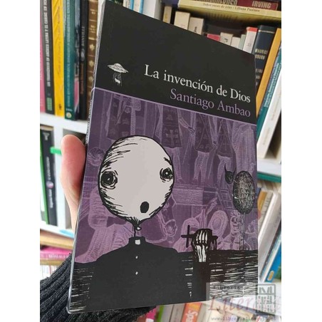 La invención de Dios  Santiago Ambao Abducción editorial