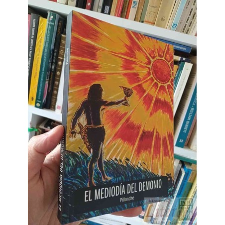 El Mediodía del Demonio  Pillanche Ediciones On Demand