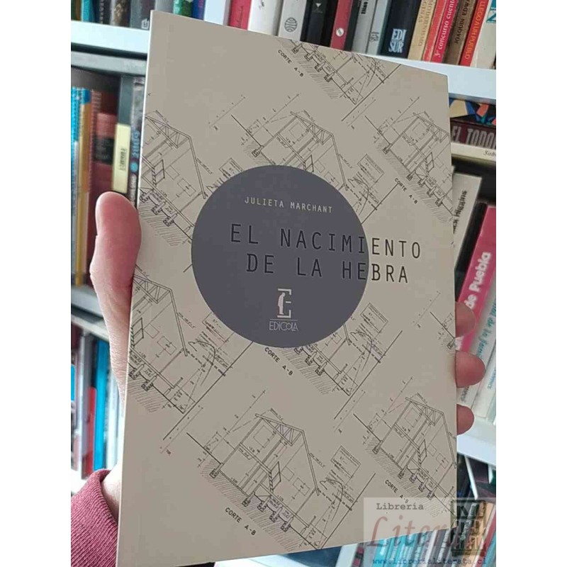 El nacimiento de la hebra Julieta Marchant Edicola
