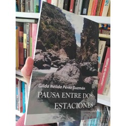 Pausa entre Dos Estaciones Gilda Nélida Pérez Guzmán...