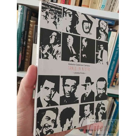 Tango en neutro  (poesía bruta)  Roberto Gutiérrez Carrasco Ed. Librosdementura