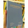 Contrabandos Escrituras y Políticas en la Frontera entre Bolivia y Chile  Andrés Ajens, Alejandro Fielbaum, Lorena Zuche