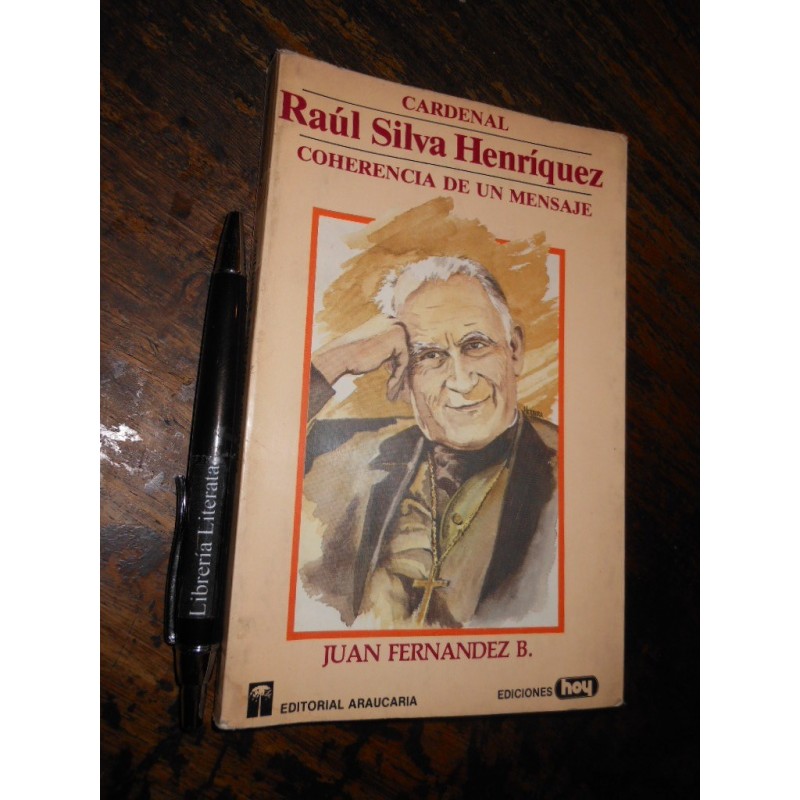 Cardenal Silva Henríquez Juan Fernández B Ed. Araucaria Hoy