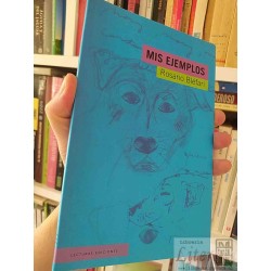 Mis Ejemplos  Rosario Bléfari  Lecturas Ediciones