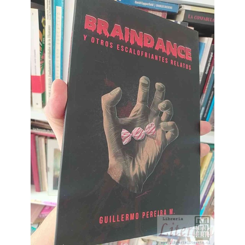 Braindance y otros escalofriantes relatos  Guillermo Pereira M Ed. AE DUO UC