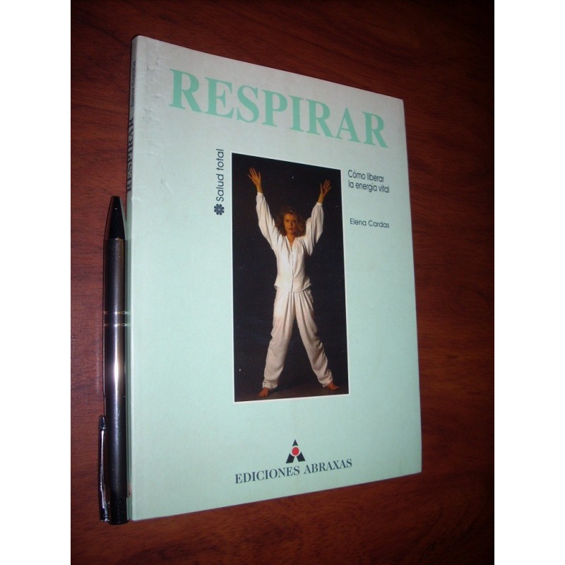 Respirar Cómo Liberar La Energía Vital Elena Cardas Ed. Abra