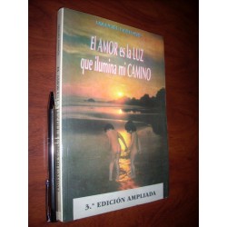 El Amor Es La Luz Que Ilumina Mi Camino Manuel Farinos Ed. M