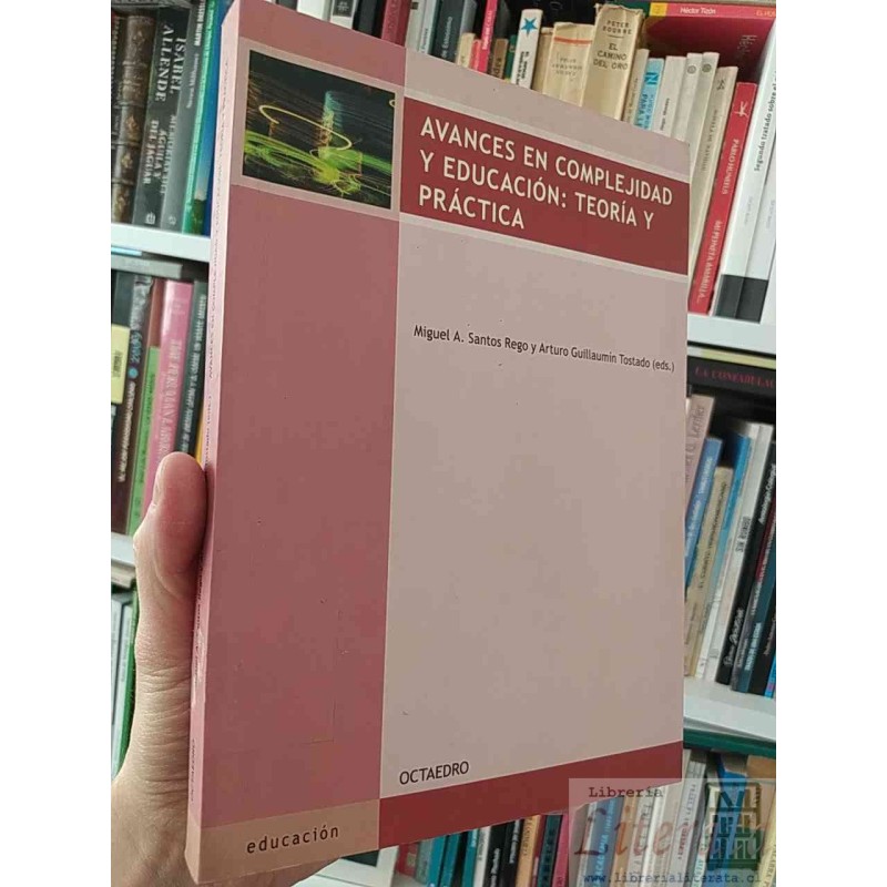 Avances en complejidad y educación: teoría y práctica  Miguel A Santos Rego, Arturo Guillaumin Tostado  Octaedro formato