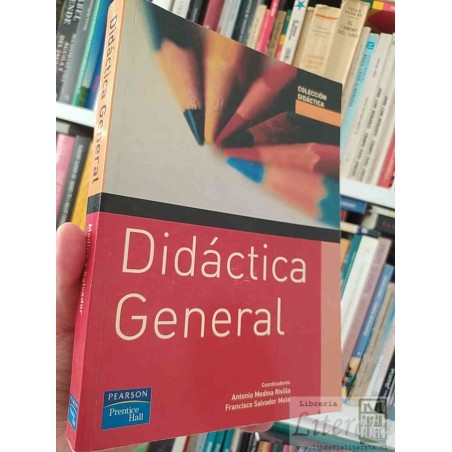 Didáctica General Antonio Medina Rivilla Francisco Salvador  Pearson Prentice Hall 434