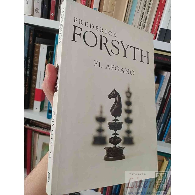 El Afgano Frederick Forsyth Ed. Plaza & Janés formato grande