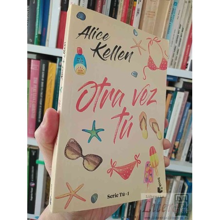 Otra vez tú Alice Kellen Booket serie tú