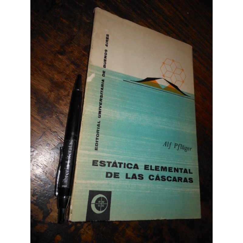 Estática Elemental De Las Cáscaras Alf Pflüger Eudeba