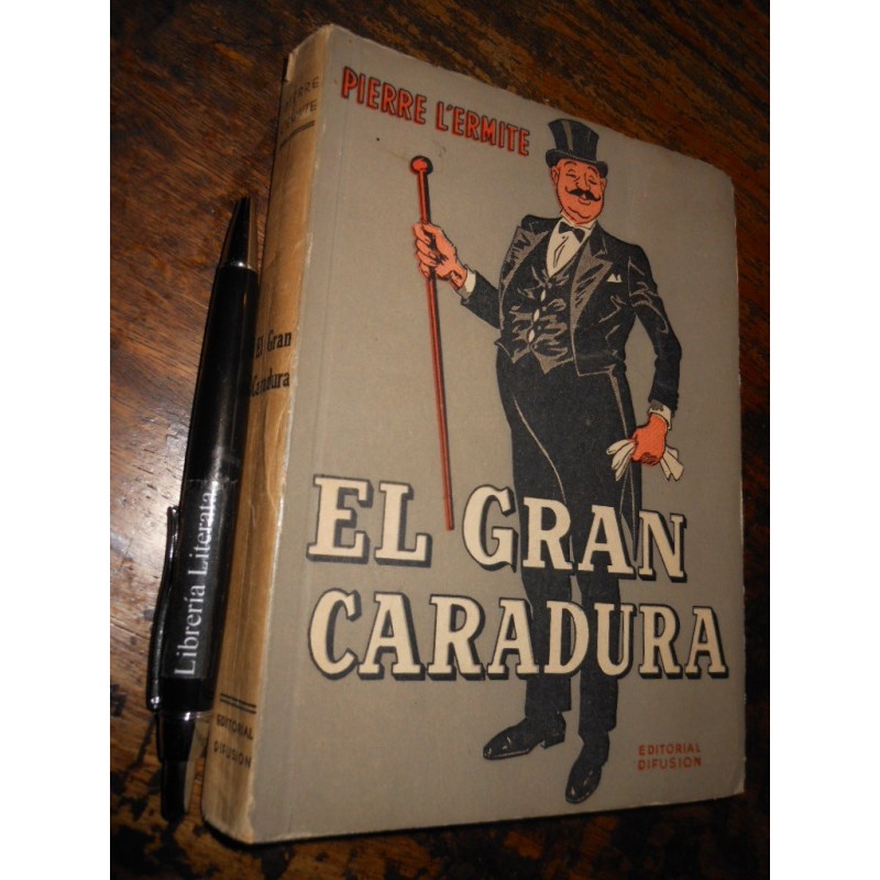 El Gran Caradura Pierre L'ermite Ed. Difusión