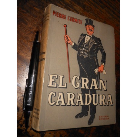 El Gran Caradura Pierre L'ermite Ed. Difusión